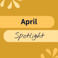 April 2026 Spotlight Newsletter