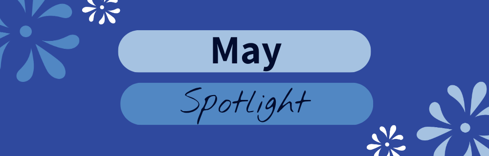May 2026 Spotlight Newsletter