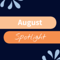 August 2026 Spotlight Newsletter