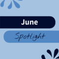 June 2026 Spotlight Newsletter