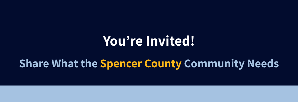 Community Foundation of Southwest Indiana Invites Spencer County Residents to Share What Their Community Needs